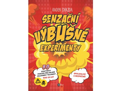 Senzační výbušné experimenty