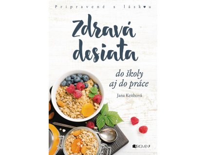 Zdravá desiata do školy aj do práce
