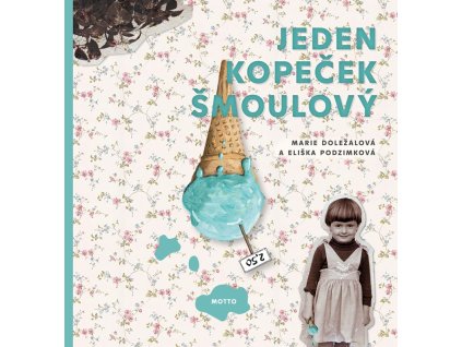 Jeden kopeček šmoulový