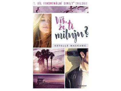 Víš, že tě miluju?