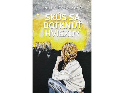 Skús sa dotknúť hviezdy