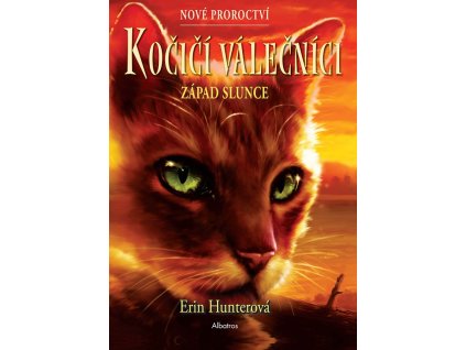 Kočičí válečníci: Nové proroctví (6) - Západ slunce