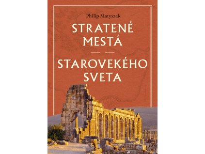 Stratené mestá starovekého sveta