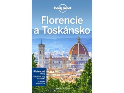 Florencie a Toskánsko - Lonely Planet