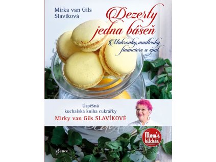 Dezerty jedna báseň - Makronky, madlenky
