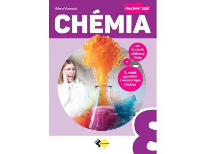 Chémia pre 8. ročník ZŠ a 3. ročník GOŠ - PZ