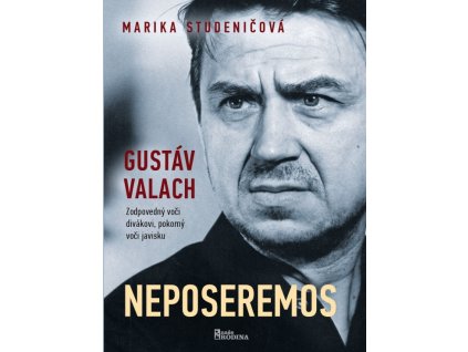 Gustav Valach - Neposeremos!