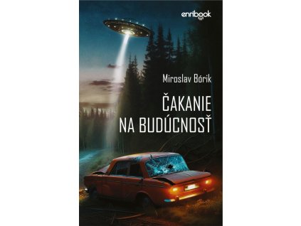Čakanie na budúcnosť