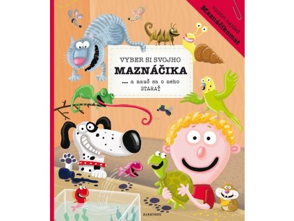 Vyber si svojho maznáčika a nauč sa o neho starať