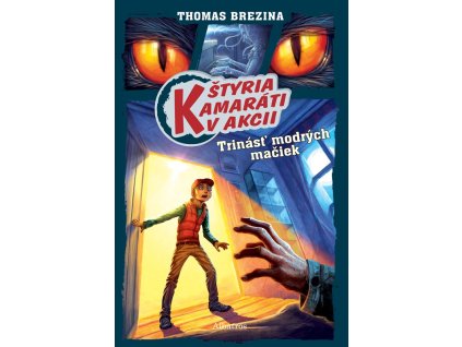 Štyria kamaráti v akcii: Trinásť modrých mačiek