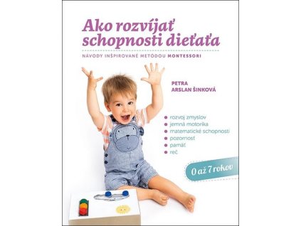 Ako rozvíjať schopnosti dieťaťa
