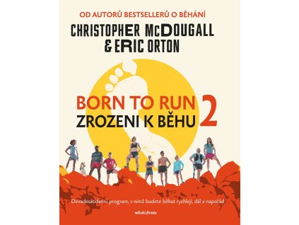 Born to Run 2 - Zrozeni k běhu 2