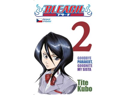 Bleach 2: Goodbye Parakeet, Goodnight My Sista