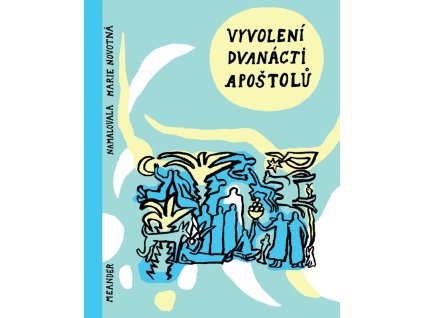 Vyvolení dvanácti apoštolů
