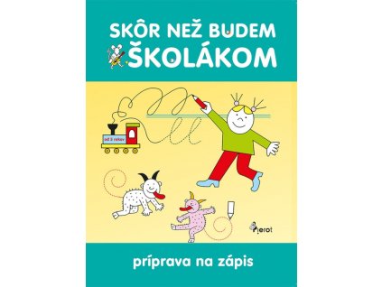 Skôr než budem školákom