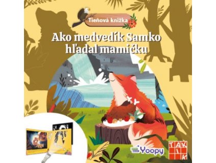 Ako medvedík Samko hľadal mamičku - Tieňová knižka