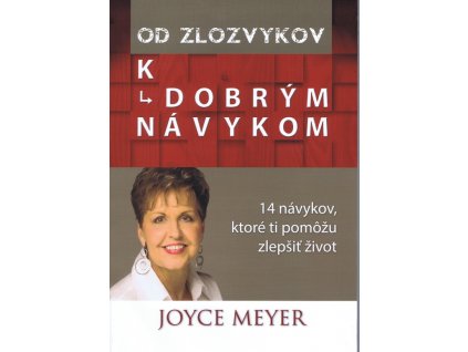 Od zlozvykov k dobrým návykom