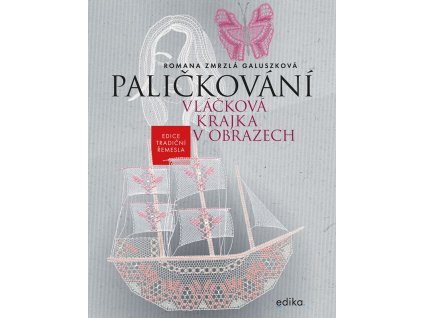 Paličkování. Vláčková krajka v obrazech