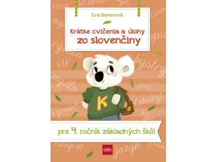Krátke cvičenia a úlohy zo slovenčiny pre 4. ročník ZŠ
