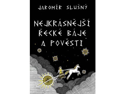 Nejkrásnější řecké báje a pověsti