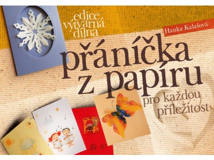 Přáníčka z papíru pro každou příležitost