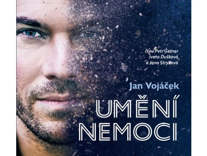 Jan Vojáček: Umění nemoci (audiokniha)