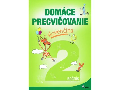 Domáce precvičovanie slovenčina 2.ročník