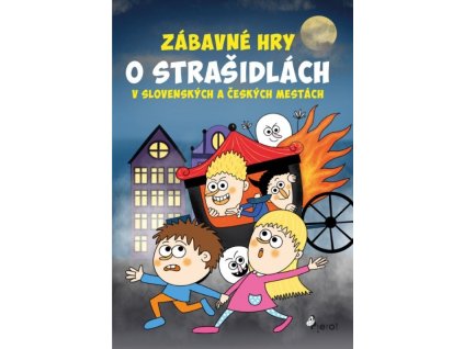 Zábavné hry o strašidlách v slovenských a českých mestách