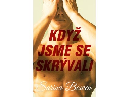 Když jsme se skrývali
