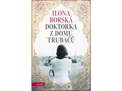 Doktorka z domu Trubačů