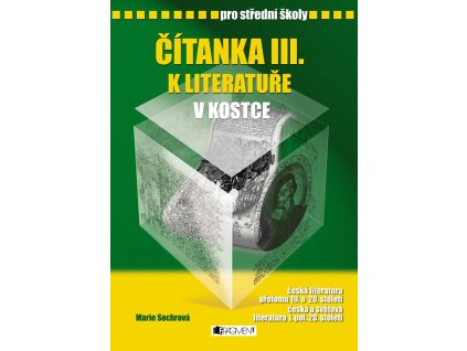 Čítanka III. k Literatuře v kostce pro SŠ