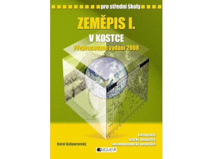 Zeměpis I. v kostce pro SŠ
