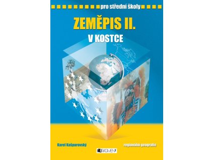 Zeměpis II. v kostce pro SŠ