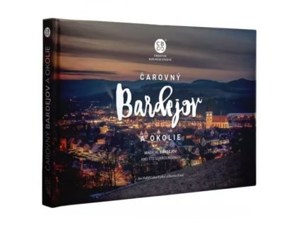 Čarovný Bardejov a okolie