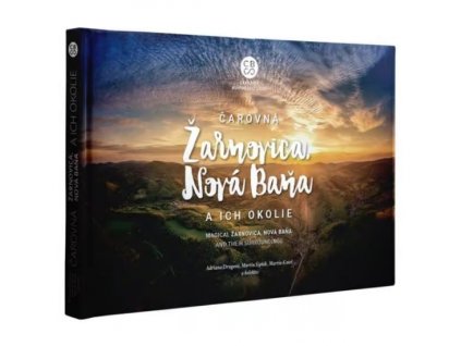 Čarovná Žarnovica, Nová Baňa a okolie
