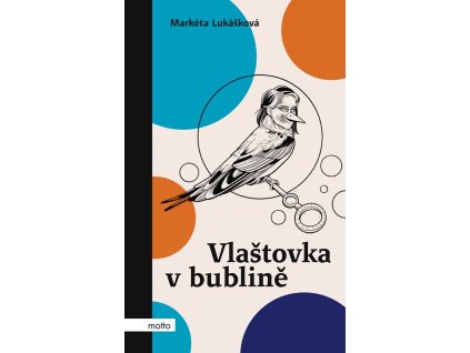 Vlaštovka v bublině
