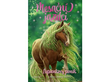 Mesační jazdci 3 Lupienkový poník