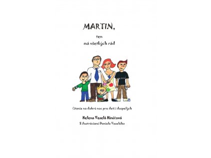Martin, ten má všetkých rád