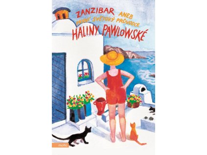 Zanzibar aneb První světový průvodce Haliny Pawlowské