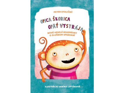 Opica Škorica opäť vystrája