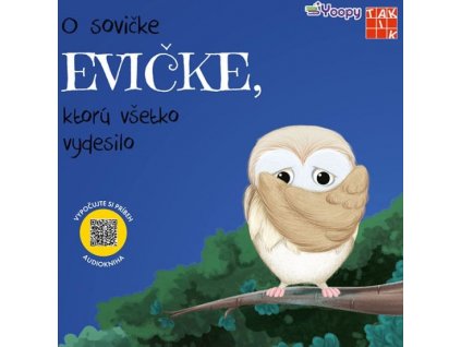 O sovičke Evičke, ktorú všetko vydesilo