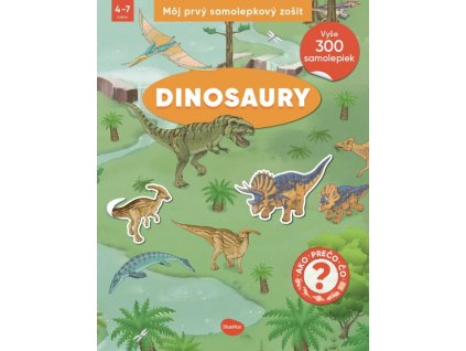 Môj prvý samolepkový zošit – DINOSAURY