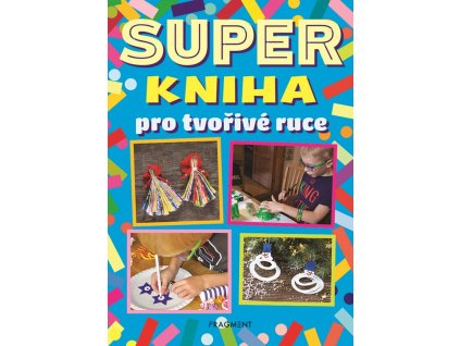 Superkniha pro tvořivé ruce