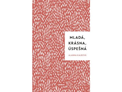 Mladá, krásna, úspešná