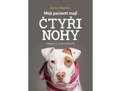 Moji pacienti mají čtyři nohy