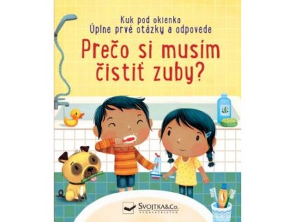 Prečo si musím čistiť zuby?