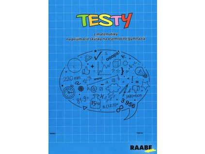 Testy z matematiky na prijímacie skúšky na osemročné gymnáziá