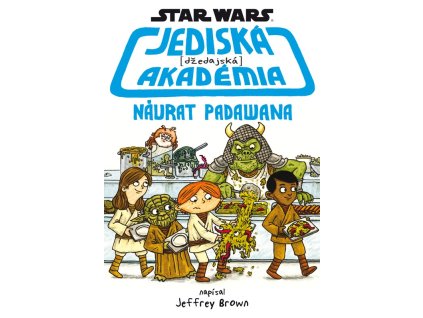 Star Wars - Jediská (džedajská) akadémia - Návrat Padawana