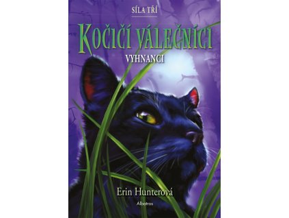 Kočičí válečníci: Síla tří (3) – Vyhnanci