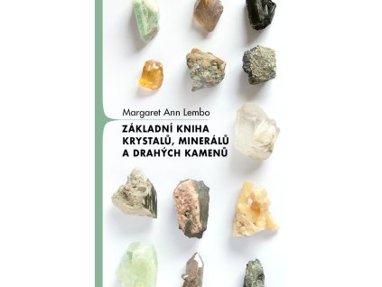 Základní kniha krystalů, minerálů a drahých kamenů